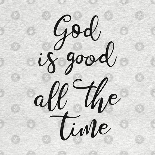 God is good all the time by cbpublic